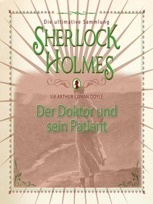 cover image of Sherlock Holmes, Der Doktor und sein Patient